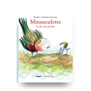Minusculette, la fée du jardin (3+)